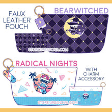 Load image into Gallery viewer, [URSANOVA] Bearwitched &amp; Radical Nights Pouches
